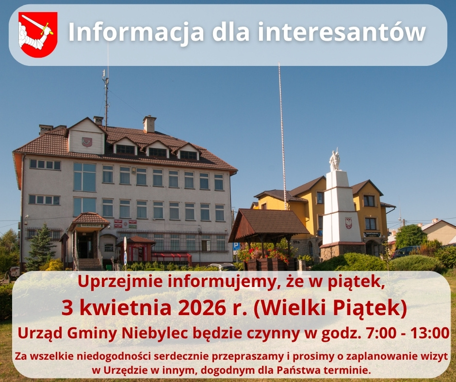 Baner informacyjny Urzędu Gminy Niebylec na tle budynku urzędu i pomnika. Informacja: w piątek, 3 kwietnia 2026 roku (Wielki Piątek) urząd będzie czynny w godzinach 7:00–13:00. Przeprosiny za utrudnienia i prośba o zaplanowanie wizyty w innym terminie.