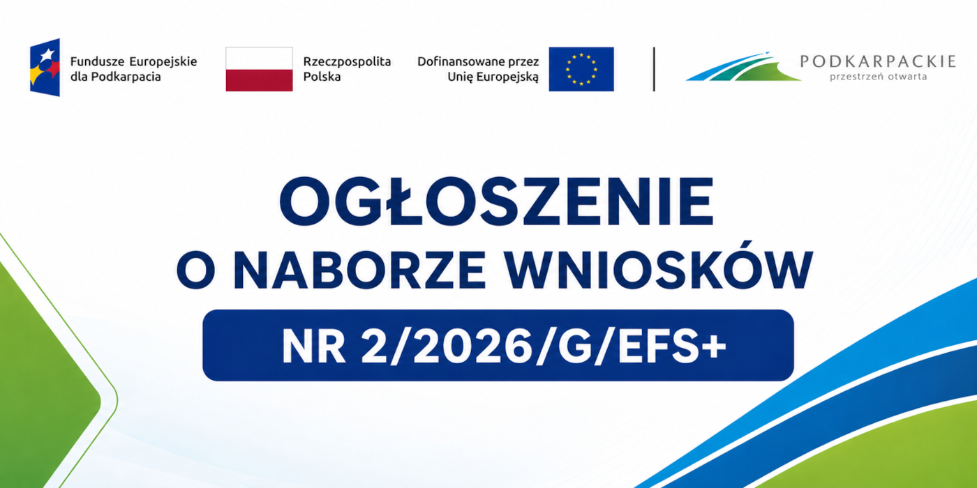 Grafika przedstawia baner informacyjny dotyczący naboru wniosków nr 2/2026/G/EFS+. Na jasnym tle umieszczono logotypy Funduszy Europejskich dla Podkarpacia, Rzeczypospolitej Polskiej, Unii Europejskiej oraz marki Podkarpackie. W centralnej części znajduje się duży granatowy napis: „Ogłoszenie o naborze wniosków”, a poniżej numer naboru „NR 2/2026/G/EFS+” umieszczony w granatowym prostokącie. W dolnej części grafiki widoczne są dekoracyjne elementy w kolorach zielonym i niebieskim.